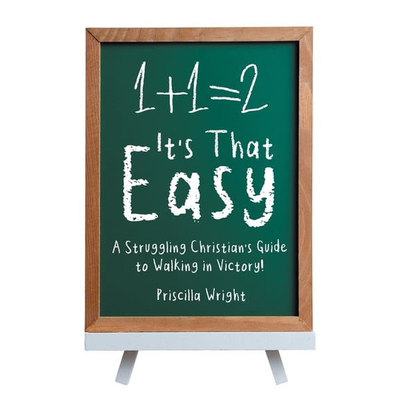 It's That Easy: A Struggling Christian's Guide to Walking in Victory!, (Paperback)