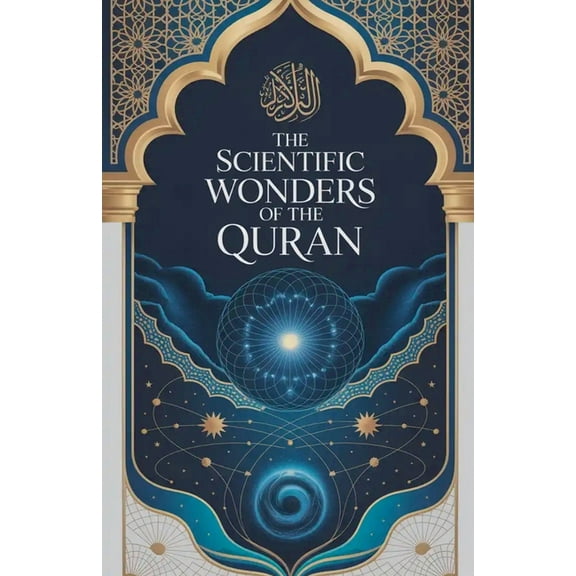 The Scientific Wonders of the Quran, (Paperback)