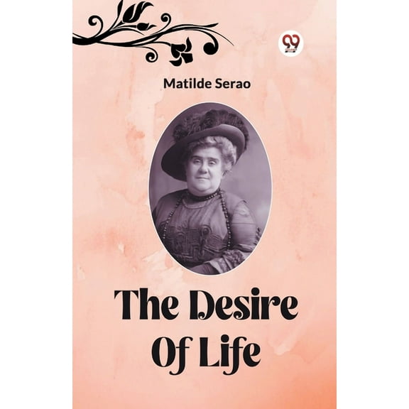 The Desire Of Life (Paperback)
