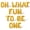 Gold, variant on Letter Balloons - OH WHAT FUN TO BE ONE 16" Inch Alphabet Letters Foil Mylar Balloon 1st Birthday Party Banner (Pink)