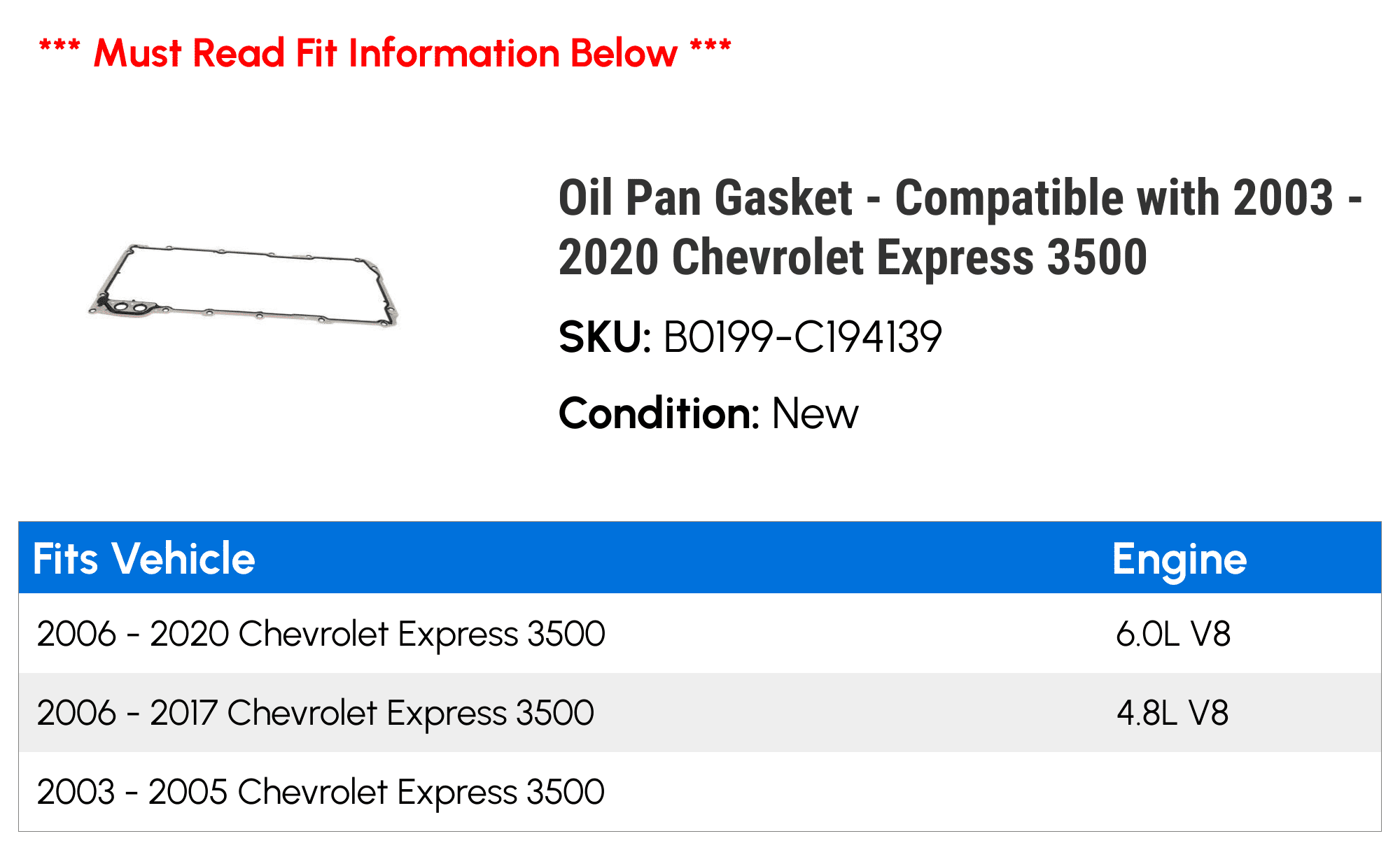 Oil Pan Gasket - Compatible with 2003 - 2020 Chevy Express 3500 2004 2005 2006 2007 2008 2009 2010 2011 2012 2013 2014 2015 2016 2017 2018 2019