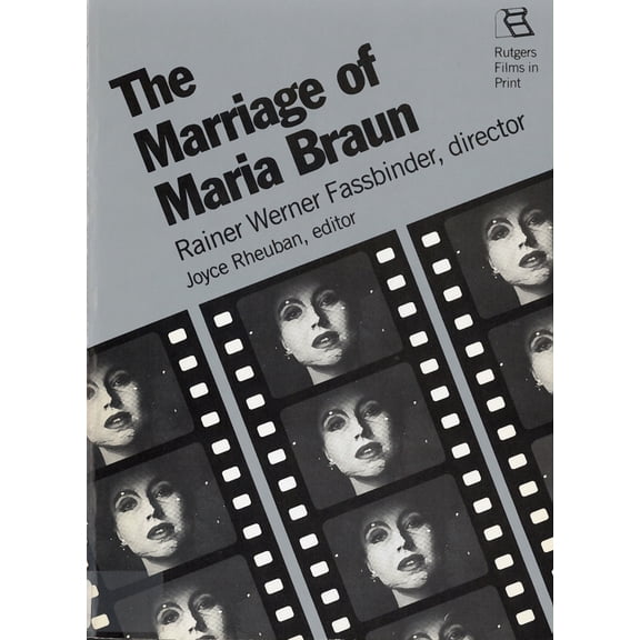 Pre-Owned The Marriage of Maria Braun: Rainer Werner Fassbinder, Director (Paperback) 0813511305 9780813511306