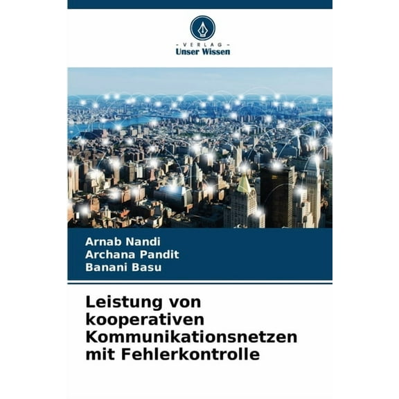 Leistung von kooperativen Kommunikationsnetzen mit Fehlerkontrolle, (Paperback)