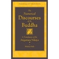 thumbnail image 1 of Pre-Owned The Numerical Discourses of the Buddha: A Complete Translation of the Anguttara Nikaya (The Teachings of the Buddha), 9781614290407, 1614290407, Hardcover, Annotated edition, 1 of 1