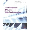 An Introduction to XML and Web Technologies, Used [Paperback]