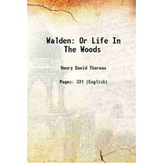 Walden Or Life In The Woods 1908