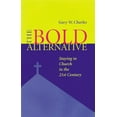 thumbnail image 2 of Bold Alternative: Staying in Church in the 21st Century (Paperback), 2 of 2