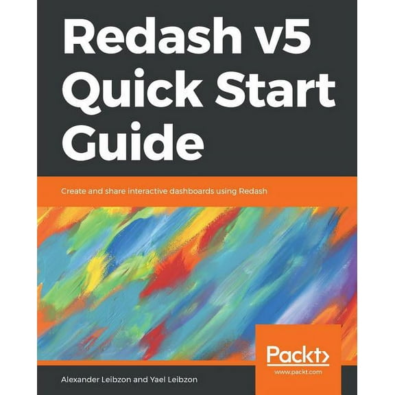 Redash v5 Quick Start Guide, (Paperback)