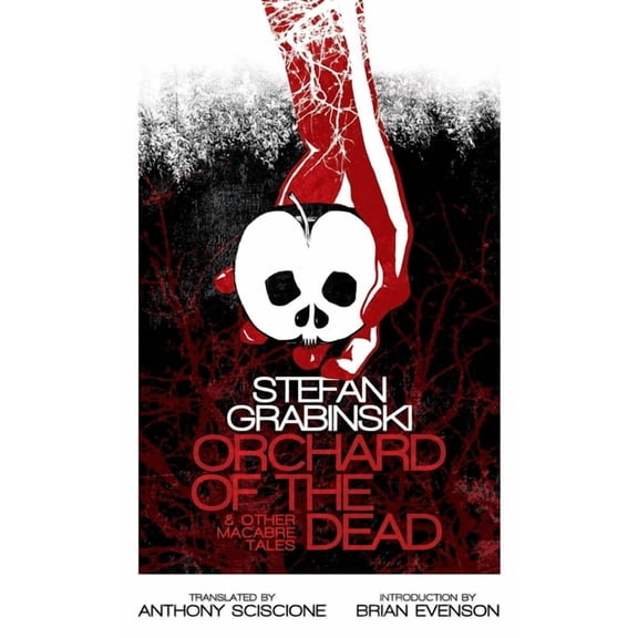 Orchard of the Dead and Other Macabre Tales, (Paperback)