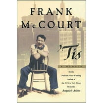 The Frank McCourt Memoirs: Tis : A Memoir (Hardcover)