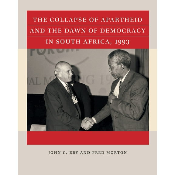 Reacting to the Past(tm) The Collapse of Apartheid and the Dawn of Democracy in South Africa, 1993, (Paperback)