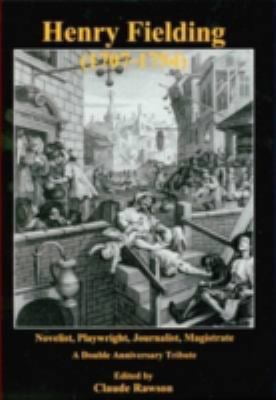 Pre-Owned Henry Fielding 1707-1754: Novelist, Playwright. Journalist, Magistrate, A Double Anniversary Tribute (Hardcover) 0874139317 9780874139310