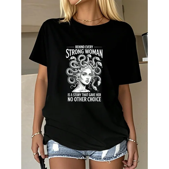 Medusa Graphic T-Shirt for Women - Strong Woman Inspirational Quote Black Cotton Tee - Greek Mythology Aesthetic Apparel