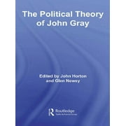 The Political Theory of John Gray (Paperback)