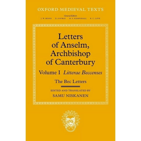 Oxford Medieval Texts Letters of Anselm, Archbishop of Canterbury: Volume I, (Hardcover)