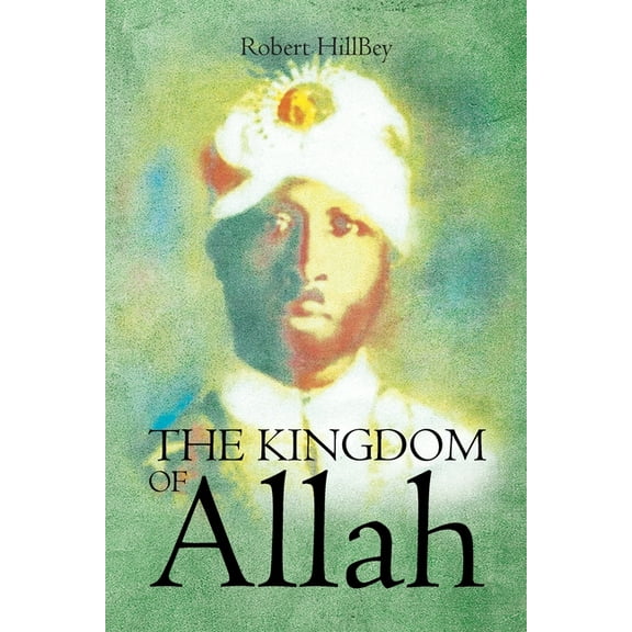 The Kingdom of Allah, (Paperback)