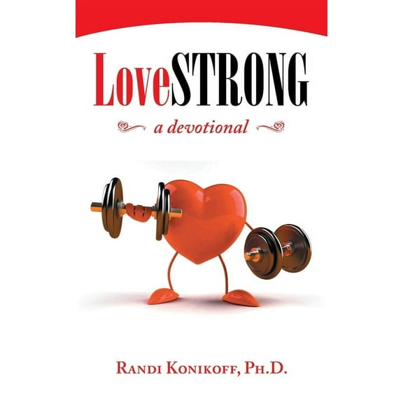Lovestrong : A Devotional