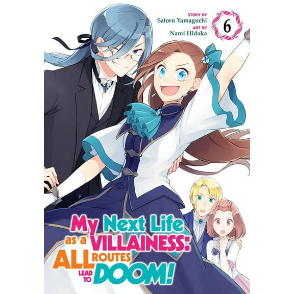 My Next Life as a Villainess: All Routes My Next Life as a Villainess: All Routes Lead to Doom! (Manga) Vol. 6, (Paperback)