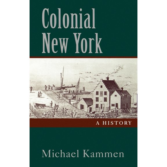 Colonial New York: A History, (Paperback)