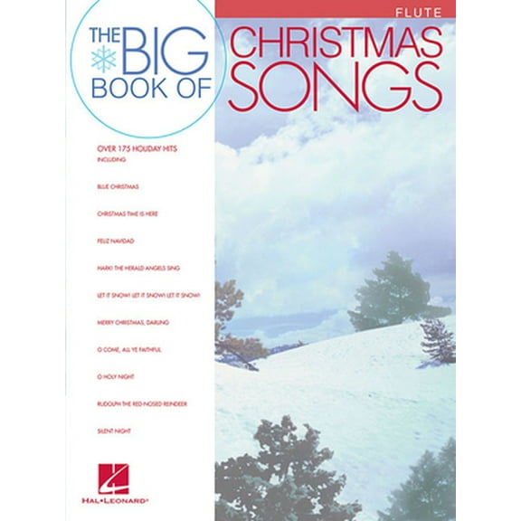 Pre-Owned The Big Book of Christmas Songs for Flute | Holiday Songbook for Beginners and Students | Over 175 Easy Flute Solo Sheet Musc for Practice and Recita... (Paperback) 1423413644 9781423413646