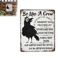 thumbnail image 2 of Be Like A Crow Vintage Metal Sign – Funny Positive Wall Art for Home, Office, Kitchen & Farmhouse Decor, For Friends Colleague, Country Farmhouse Style Wood Box Decor Signs Inspirational Gifts, 2 of 8