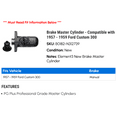 thumbnail image 2 of Brake Master Cylinder - Compatible with 1957 - 1959 Ford Custom 300 1958, 2 of 2