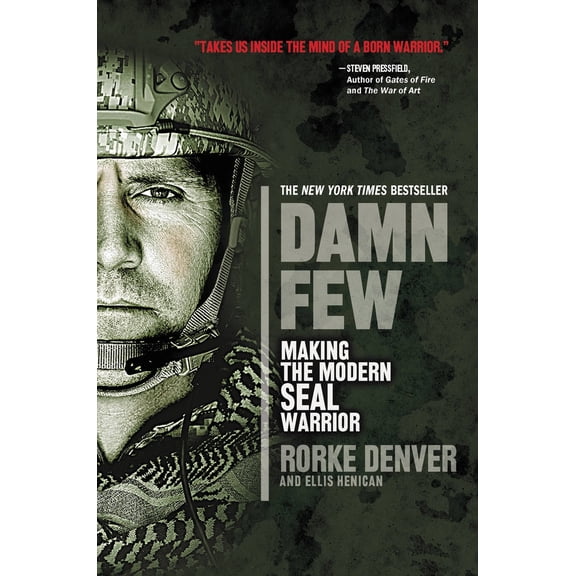 Pre-Owned Damn Few: Making the Modern SEAL Warrior (Paperback) 1401312802 9781401312800