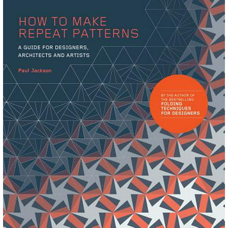 How to Make Repeat Patterns : A Guide for Designers, Architects and (Best Gifts For Architects)