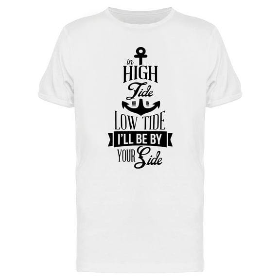 In High Tide Or In Low Tide T-Shirt Men -Image by Shutterstock, Male Large