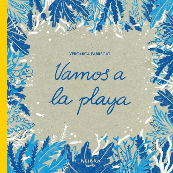 Libro Vamos A La Playa Tapa Blanda, Autor Veronica Fabregat, Editorial Akiara Books