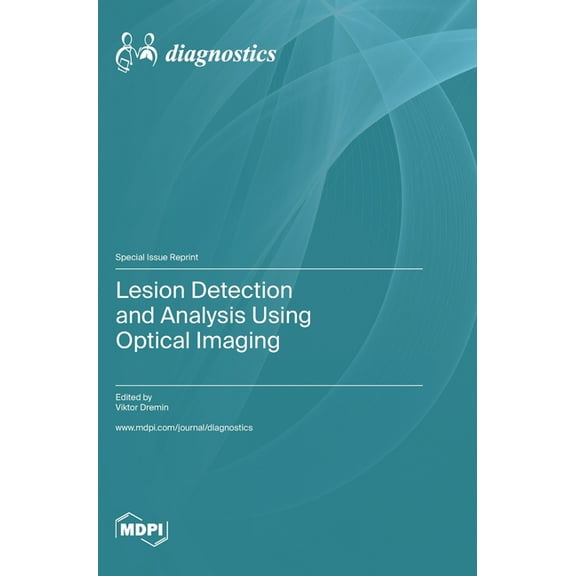 Lesion Detection and Analysis Using Optical Imaging, (Hardcover)