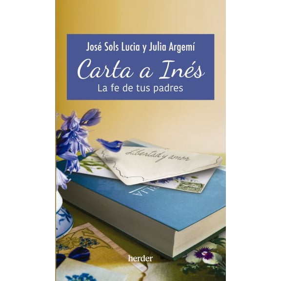 Pre-Owned Carta a In?s/ Letter to Ines : La Fe De Tus Padres/ the Faith of Your Parents