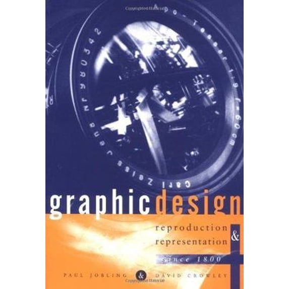 Pre-Owned Graphic Design: Reproduction and representation since 1800 (Studies in Design) (Paperback) 0719044677 9780719044670