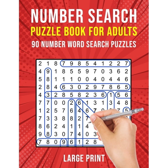 Number Search Puzzle Books for Adults: 90 Large Print Number Find Word Search Puzzles, (Paperback)