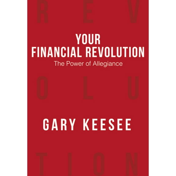 Pre-Owned Your Financial Revolution: The Power of Allegiance (Paperback)