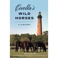 thumbnail image 2 of Pre-Owned Corolla's Wild Horses: A History (Paperback) 1467153540 9781467153546, 2 of 2