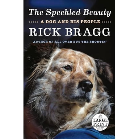 The Speckled Beauty: A Dog and His People (Paperback)