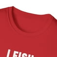 thumbnail image 3 of Novelty Fisherman Lake Fishermen Gift | Funny Fishing Sports Quote Saying Fishermen Men Women Unisex Softstyle T-Shirt, 3 of 4