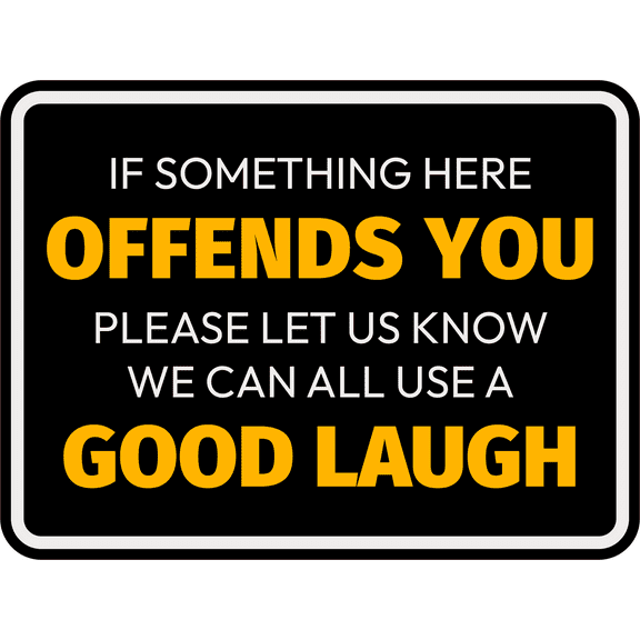 Classic Framed Plus If Something Here Offends You Please Let Us Know We Can All Use A Good Laugh Door or Wall Sign | Funny Wall Decor Bar - Large