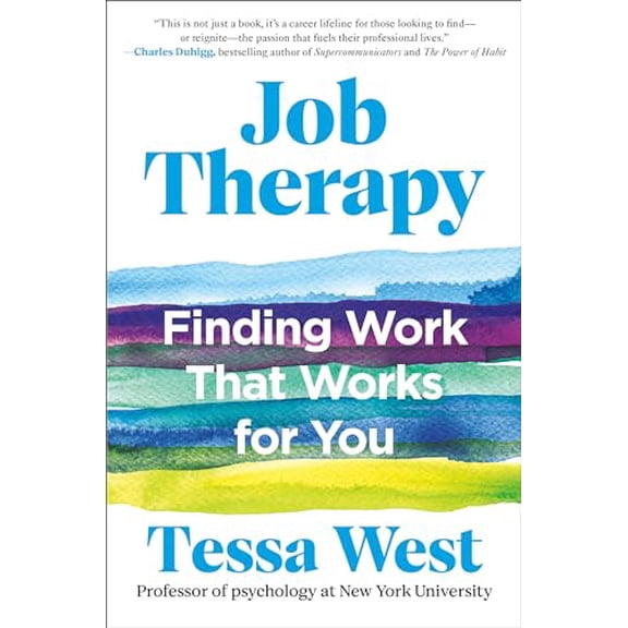 Pre-Owned Job Therapy: Finding Work That Works for You (Hardcover) 0593714741 9780593714744