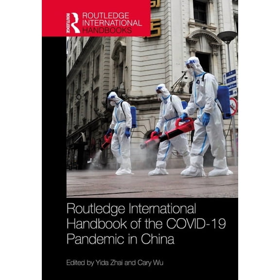 Routledge International Handbooks Routledge International Handbook of the COVID-19 Pandemic in China, (Hardcover)