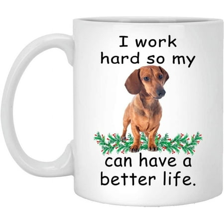 

Funny Pet Lover Gifts Dachshund Apricot Can Live Better Christmas 2022 Gifts White Coffee Mug White 11oz