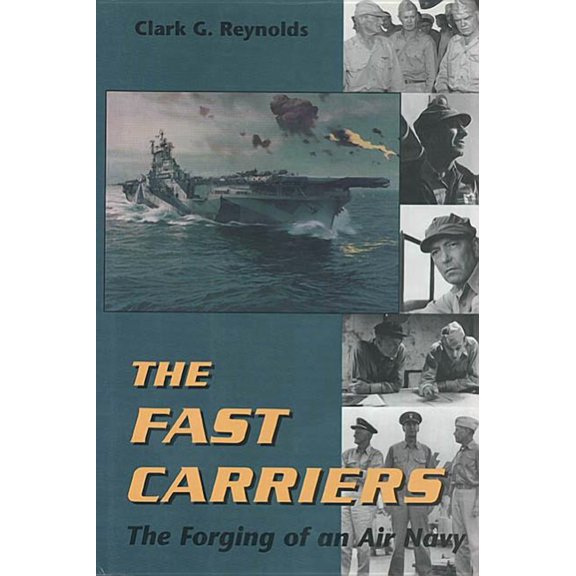 Fast Carriers: The Forging of an Air Navy, (Paperback)