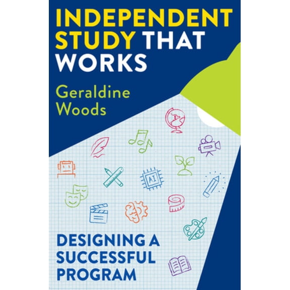 Independent Study That Works: Designing a Successful Program, (Paperback)