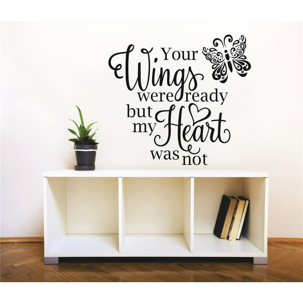 Your Wings Were Ready But My Heart Was Not Memorial E Erfly L Stick Sticker Vinyl Wall Decal 16x24 Inches Com - How To Make My Wall Decals Stick Better