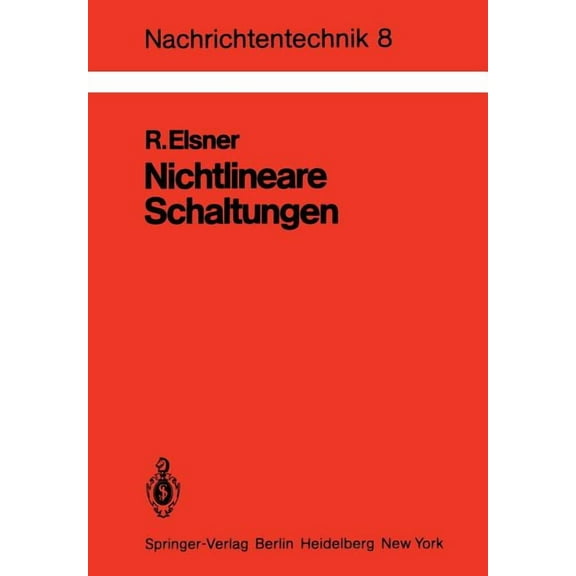 Nachrichtentechnik Nichtlineare Schaltungen: Grundlagen, Berechnungsmethoden, Anwendungen, Book 8, (Paperback)