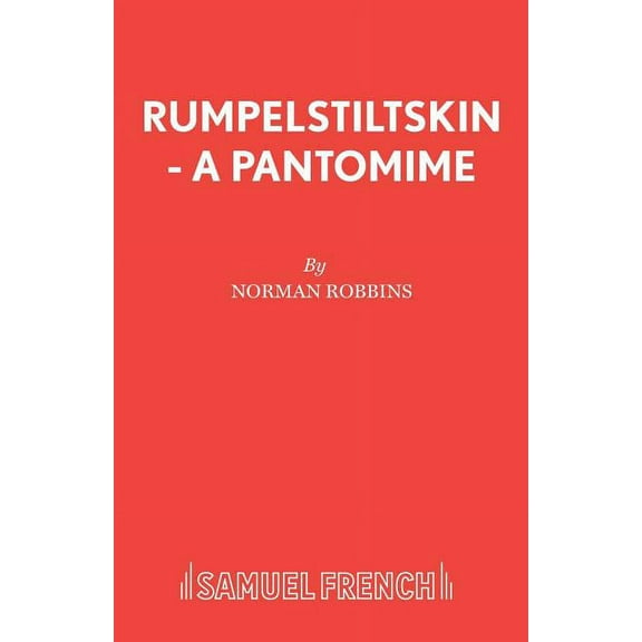 Rumpelstiltskin - A Pantomime, (Paperback)