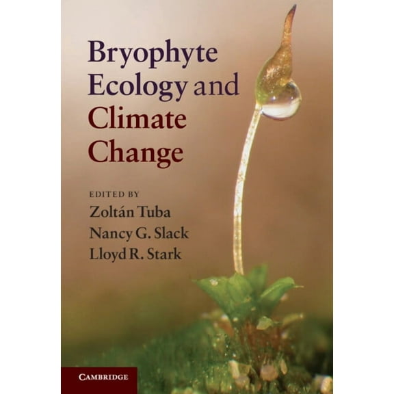 Bryophyte Ecology and Climate Change, (Hardcover)