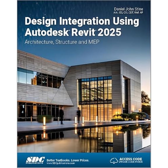 Pre-Owned Design Integration Using Autodesk Revit 2025: Architecture, Structure and MEP, 9781630576684, 1630576689, Paperback,