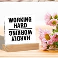 thumbnail image 6 of Funny Office Decor Office Desk Signs Working Hard Hardly Working Acrylic Desk Plaque Sign Home Office Decoration 4x4 Inch, 6 of 6